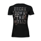 Break Down The Walls | Ladies T-Shirt 